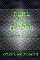 Perl in Your Hands