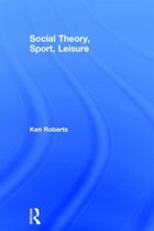 Social Theory, Sport, Leisure
