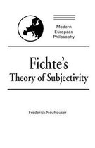 Modern European Philosophy- Fichte's Theory of Subjectivity