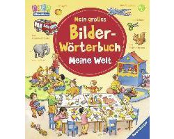 Mein großes Bilder-Wörterbuch: Meine Welt