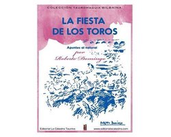 La Fiesta de los Toros. Apuntes del Natural.