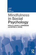 Current Issues in Social Psychology - Mindfulness in Social Psychology
