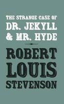 The Strange Case of Dr. Jekyll and Mr. Hyde