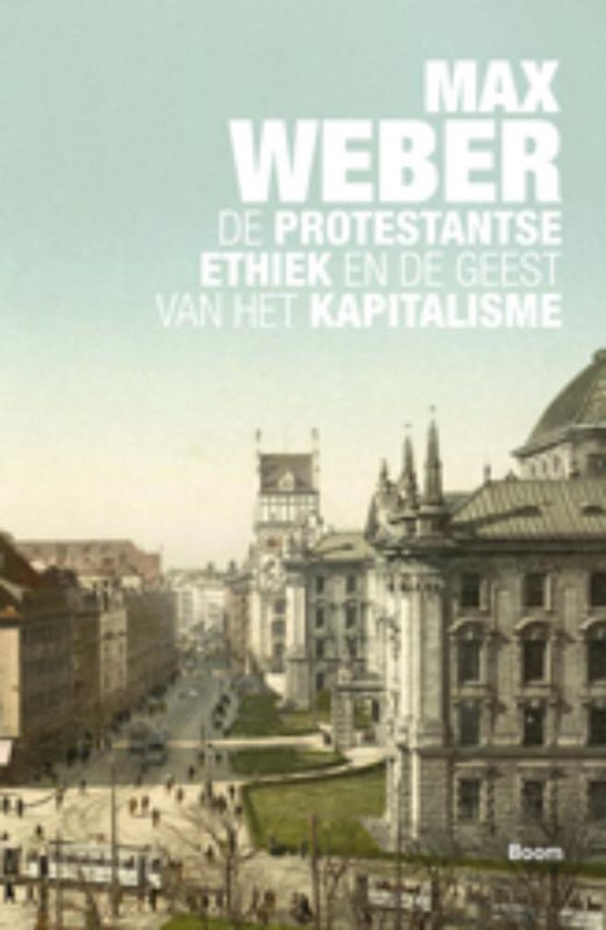 De protestantse ethiek en de geest van het kapitalisme - Max Weber | Tiliboo-afrobeat.com