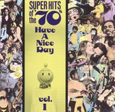 Super Hits Of The '70s: Have A...Vol. 1