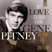 Only Love Can Break A Heart/many Sides Of Gene Pit