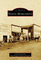 Images of America - Santa Margarita
