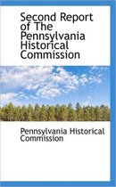 Second Report of the Pennsylvania Historical Commission