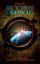 The Y Front Chronucles 1 - The Y Front Chronicles: A black comedy