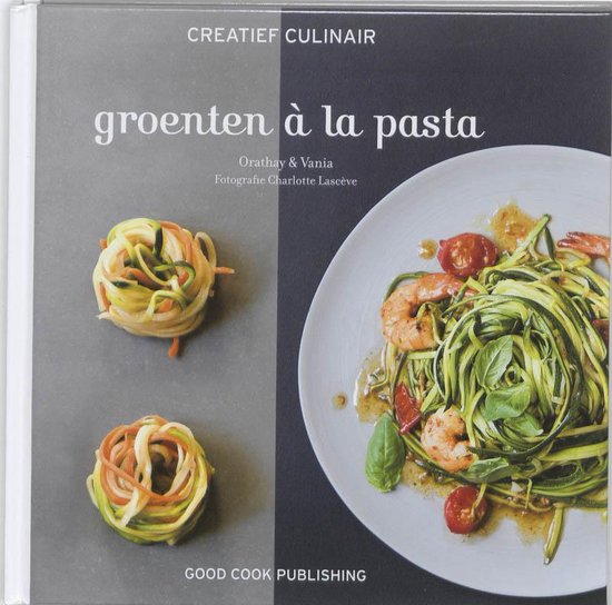Cover van het boek 'Groenten a la pasta' van C. & Vania