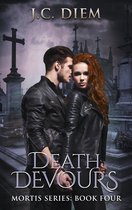 Mortis Vampire Series 4 - Death Devours