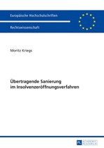 Europaeische Hochschulschriften Recht 5727 - Uebertragende Sanierung im Insolvenzeroeffnungsverfahren