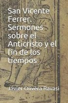 San Vicente Ferrer. Sermones sobre el Anticristo y el fin de los tiempos