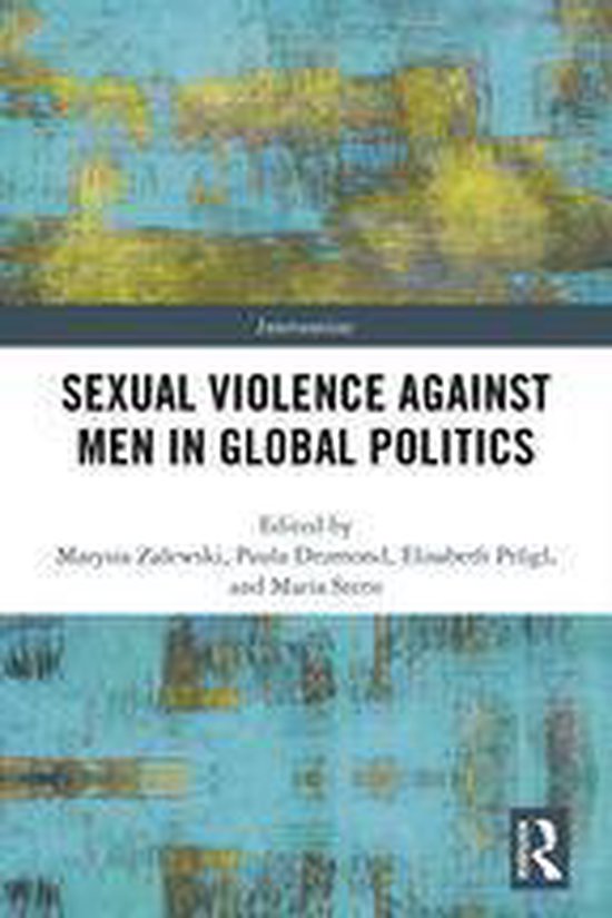 Interventions - Sexual Violence Against Men in Global Politi ... - cover