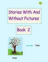 Stories with and Without Pictures Book 2