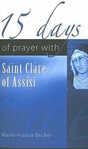 15 Days of Prayer with Saint Clare of Assisi