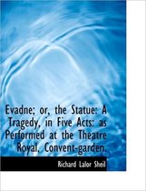 Evadne; Or, the Statue