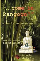 . Come in Rangoon!