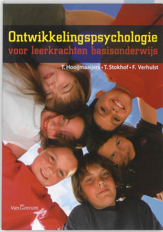 Ontwikkelingspsychologie voor leerkrachten basisonderwijs. T. Hooijmaaijers, T. Stokhof, F. Verhulst. Van Gorcum.
