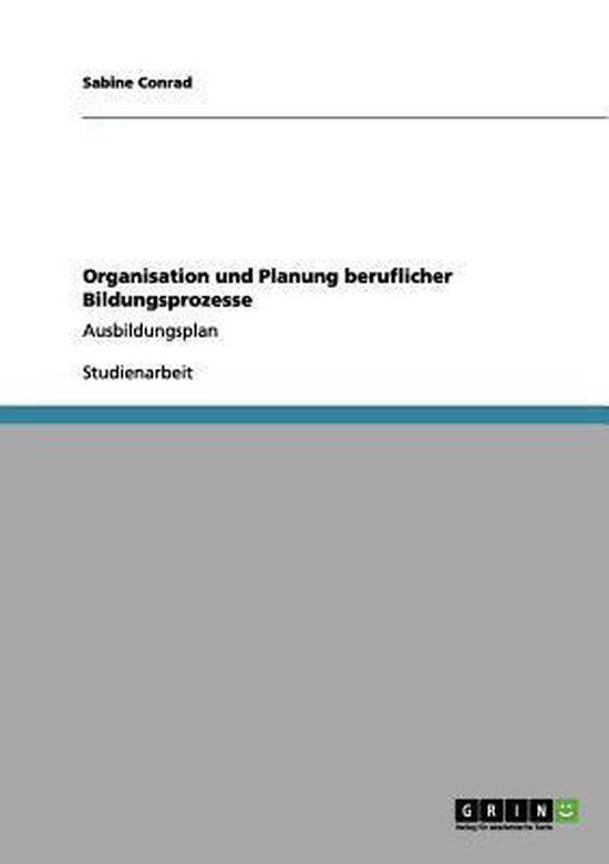 Organisation Und Planung Beruflicher Bildungsprozesse - cover