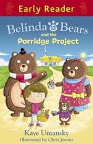 Early Reader - Belinda and the Bears and the Porridge Project