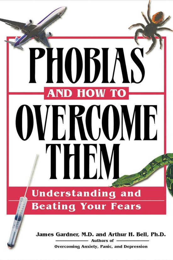 Phobias and How to Overcome Them - cover