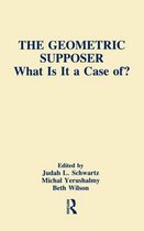 The Geometric Supposer: What Is It a Case Of?