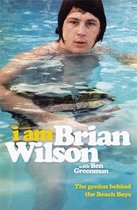 Wilson, B: I Am Brian Wilson