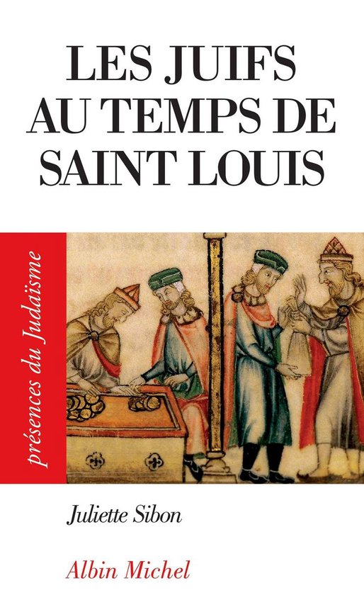 Les Juifs Au Temps De Saint Louis ebook Juliette Sibon 