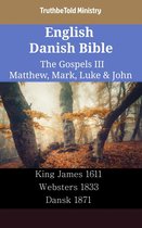 Parallel Bible Halseth English 2320 - English Danish Bible - The Gospels III - Matthew, Mark, Luke & John