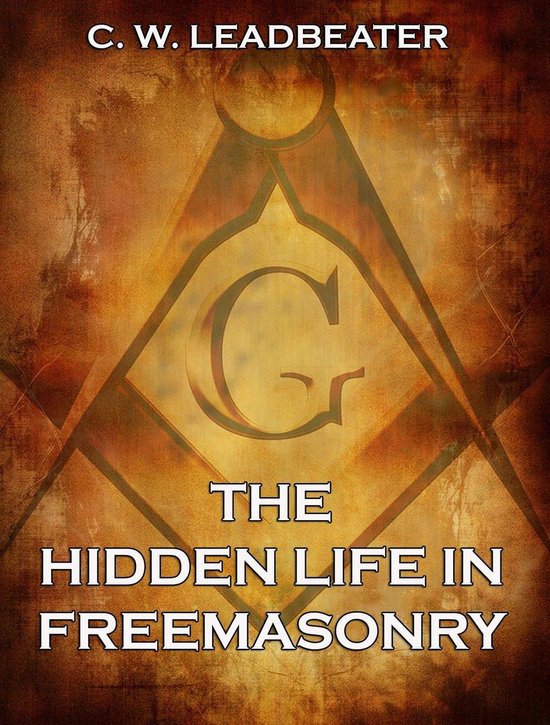 The Hidden Life in Freemasonry - cover