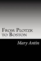 From Plotzk to Boston