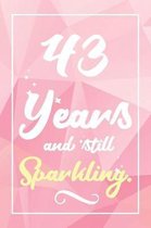 43 Years And Still Sparkling