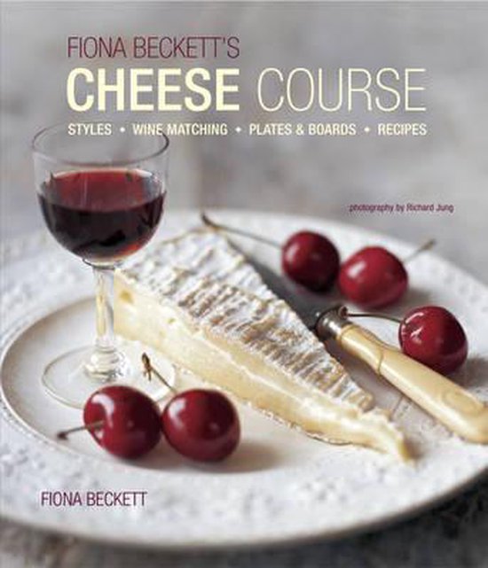 Fiona Beckett's Cheese Course - cover