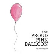 The Proud Pink Balloon