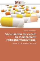 S�curisation Du Circuit Du M�dicament Radiopharmaceutique
