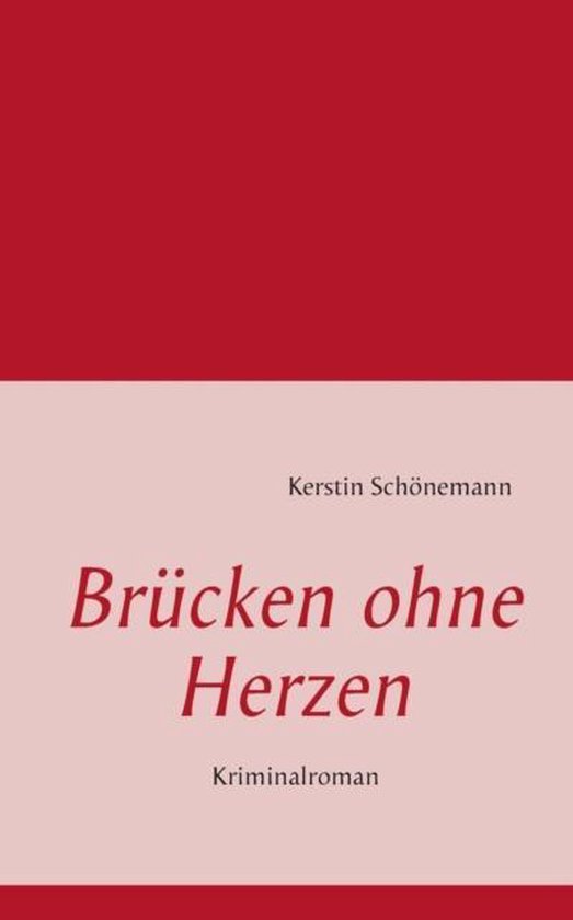 Brücken ohne Herzen
