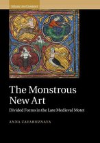 Music in Context - The Monstrous New Art