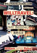 Will Travel: My Beijing