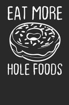 Eat more Hole Foods