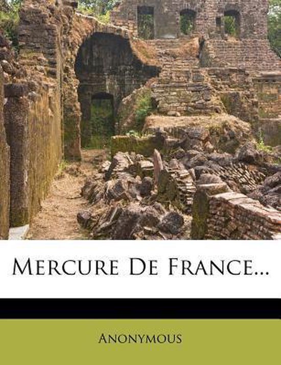 Mercure de France... 9781274845757 Boeken