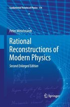 Rational Reconstructions of Modern Physics