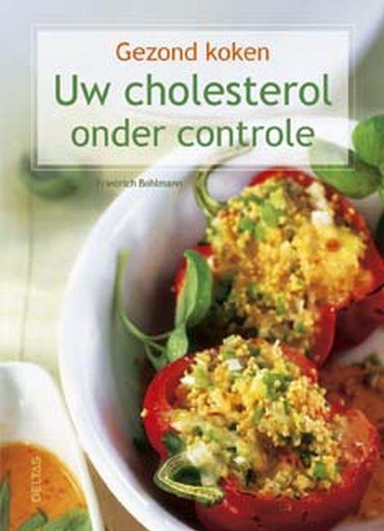 Cover van het boek 'Uw cholestorol onder controle' van Friedrich Bohlmann