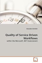Quality of Service Driven Workflows