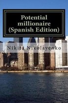 Potential Millionaire (Spanish Edition)