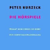 Peter Kurzeck: Die Hörspiele