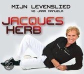 Jacques Herb - Mijn Levenslied - 40 Jaar Manuela (CD)