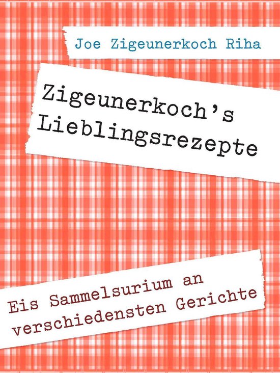 Zigeunerkoch's Lieblingsrezepte - cover