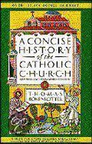 Concise History of the Catholic Church