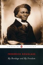 Een boek met de titel 'My Bondage and My Freedom' van Frederick Douglass, met een portret van Douglass in klassieke kleding.
